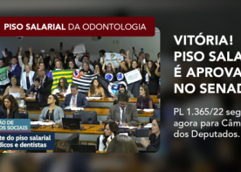 Vitória da Odontologia. Piso salarial é aprovado no Senado Federal