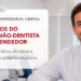 Dia do Profissional Liberal: O desafio e as vantagens de ser um dentista empreendedor no Brasil